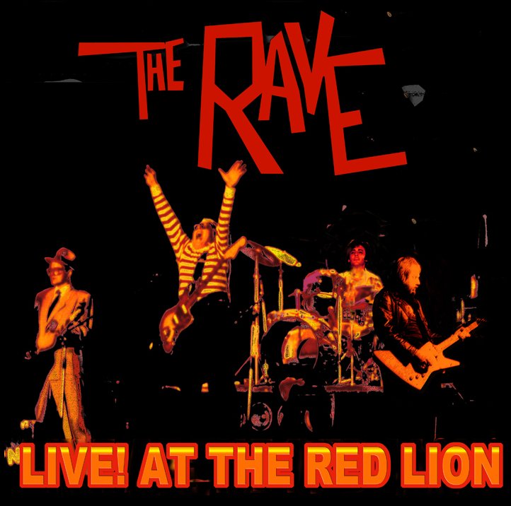 The Rave: Live at The Red Lion